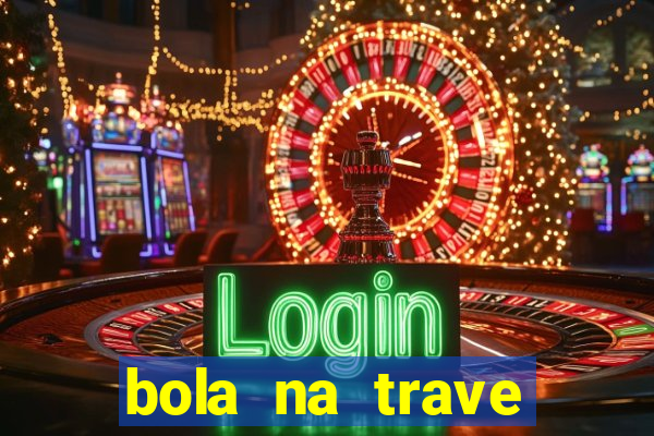 bola na trave betano como funciona